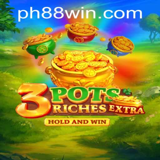 The Exciting World of 3potsExtra: A Thrilling Game Experience with PH88