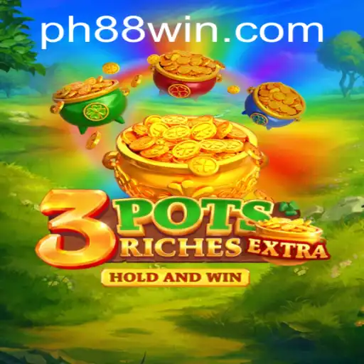 The Exciting World of 3potsExtra: A Thrilling Game Experience with PH88